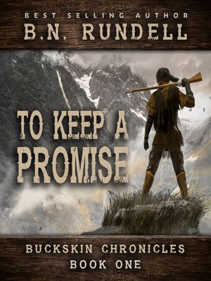 cover image of To Keep a Promise (Buckskin Chronicles Book 1)